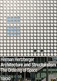Architecture and Structuralism: The Ordering of Space by 