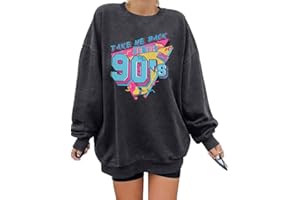 SUPEYA Women's Take Me Back to The 90's Oversized Sweatshirt 90s Outfit Shirt Vintage Pullover Tops for Birthday Party Gift