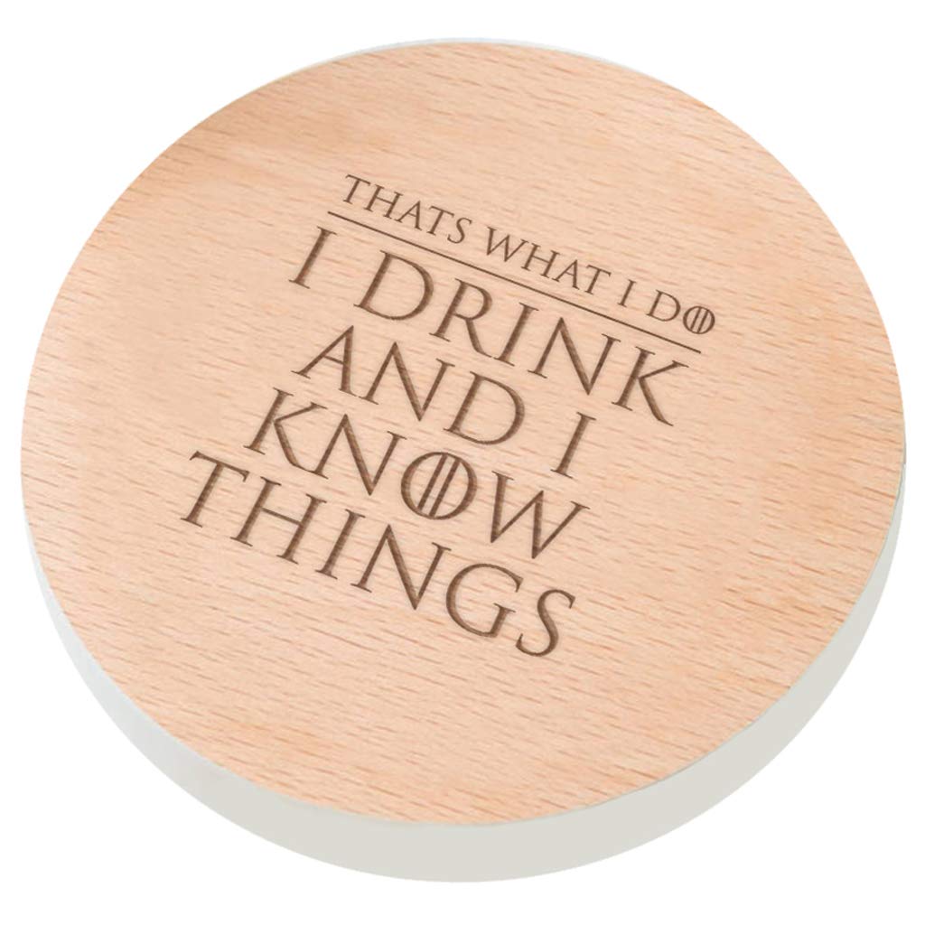 Grey Wooden Drinks Coaster - Fathers Day Game of Thrones Gift - "I Drink and I Know Things" Design - Tyrion Lannister Quote