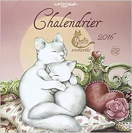 Calendrier 2016 Les Chats Enchantes Amazon Fr Pineaux Severine Livres