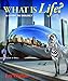 What is Life? A Guide to Biology