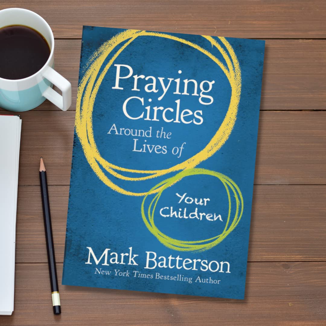 Praying Circles Around the Lives of Your Children: Unlocking the Power of Prayer in Your Family Praying Circles Around the Lives of Your Children: Unlocking the Power of Prayer in Your Family Hardcover Audible Audiobook Kindle