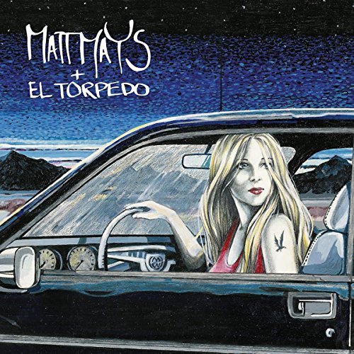 Matt Mays - Matt Mays & El Torpedo - Zortam Music