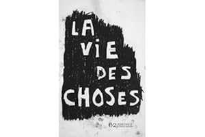 La vie des choses (French Edition)