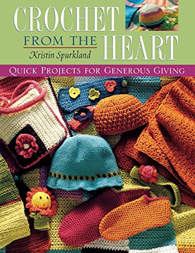 Crochet from the Heart by Kristin Spurkland