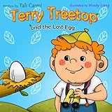 kids books: Terry Treetop and the Lost Egg: (Animal habitats) (values book) (Rhymes eBook) (Adventure & Education for children) (Preschool) (Beginner reader ... Books for Early & Beginner Readers Book 3)