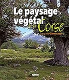 Paysage vÃ©gÃ©tal de la Corse (French Edition) by 