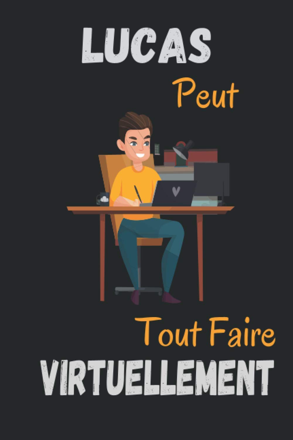 Lucas Peut Tout Faire Virtuellement Carnet De Notes Personnalise Pour Lucas Idee Cadeau Drole Pour Lucas Cadeau Personnalise Lucas Pour Anniversaire Ami Collegue Frere Pere French Edition Edition Cdx Personnalisable Amazon Com