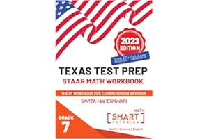 Texas Test Prep STAAR Math Workbook-Grade 7: Largest number of high quality practice problems categorized in 4 main sections of STAAR