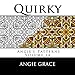 Quirky (Angie's Patterns Volume 14) by Angie Grace