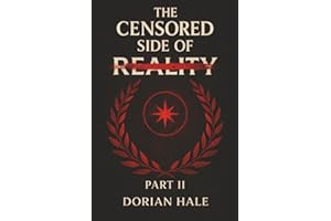 The Censored Side of Reality: Part II, Beyond Understanding, Into Control