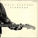 Slowhand Eric Clapton