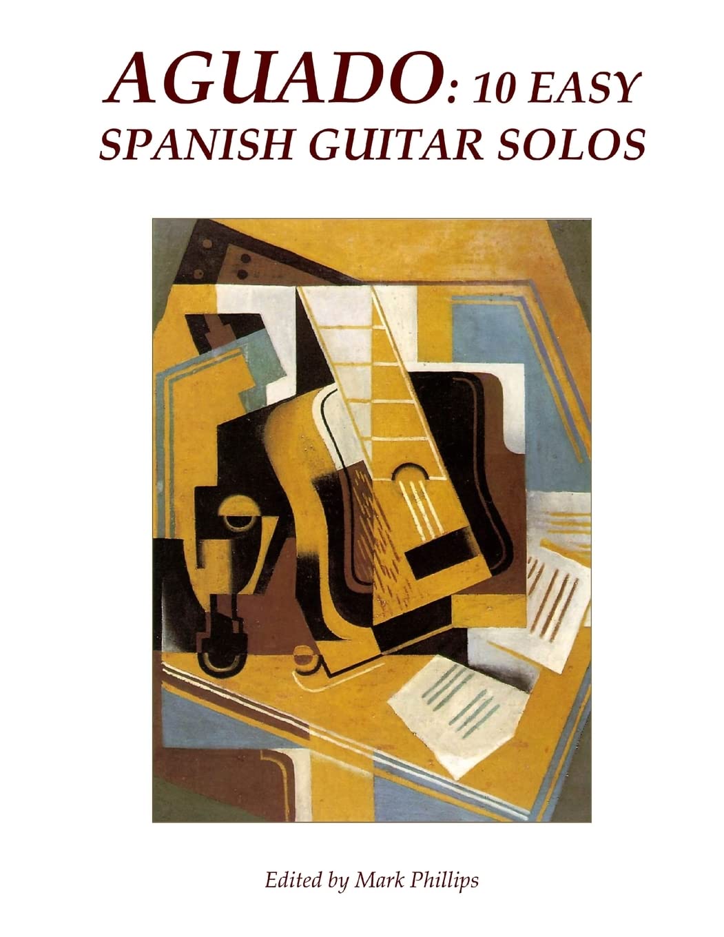 Aguado: 10 Easy Spanish Guitar Solos (Spanish Guitar Solos Collection)