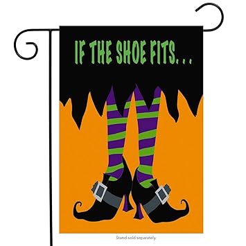Evergreen If The Witch Shoe Fits Halloween Garden Flag Decorative