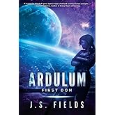 Ardulum: First Don: A Space Opera Novel