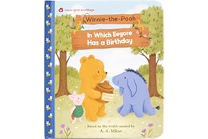 Winnie-the-Pooh In Which Eeyore Has a Birthday: In Which Eeyore Has a Birthday