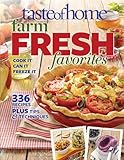 Taste of Home Farm Fresh Favorites: Cook It, Can It, Freeze It by Taste Of Home