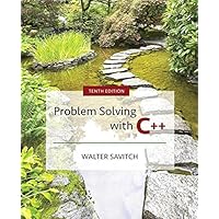 Problem Solving with C++ (10th Edition)