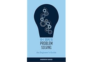 10+1 Steps to Problem Solving: An Engineer's Guide