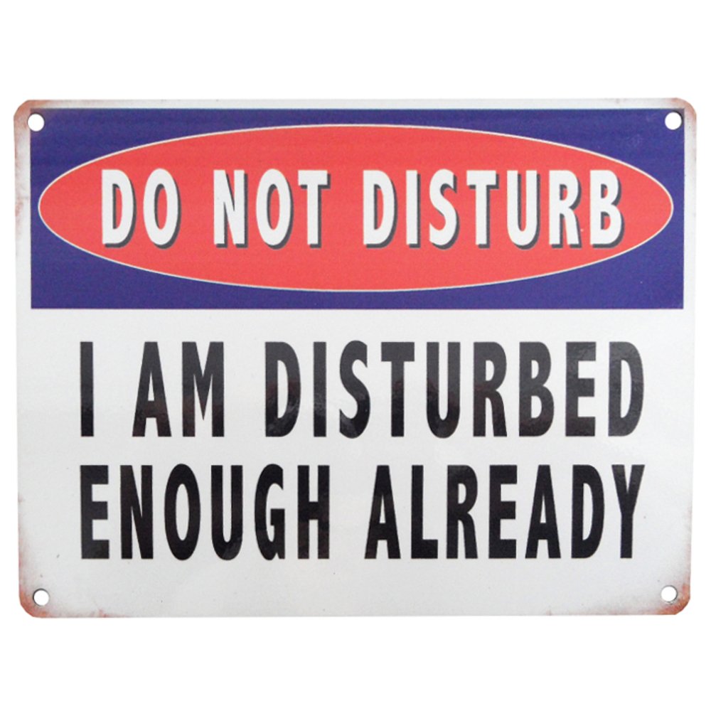 Do Not Disturb I Am Disturbed... funny small steel sign 20cm x 15cm (og)