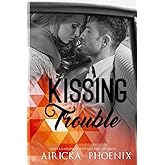 Kissing Trouble (In the Dark)