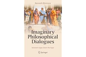 Imaginary Philosophical Dialogues: between Sages down the Ages