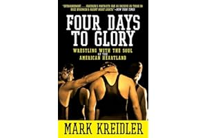 Four Days to Glory: Wrestling with the Soul of the American Heartland
