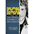 Drums & Demons: The Tragic Journey of Jim Gordon