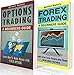 Trading: A Beginner's Guide To Options Trading - A Beginner's Guide To Forex (Trading, Options Trading, Forex Book 3)