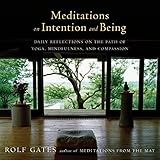 Meditations on Intention and Being: Daily Reflections on the Path of Yoga, Mindfulness, and Compassion (Anchor Books Original)