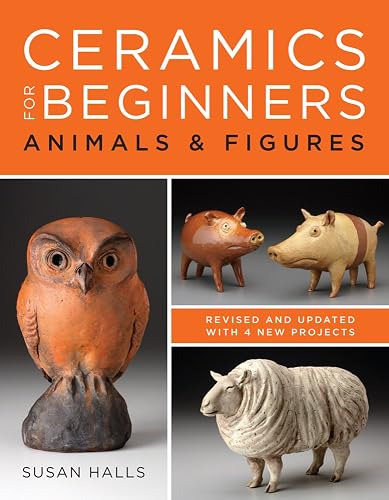 Download Ceramics for Beginners: Animals & Figures PDF