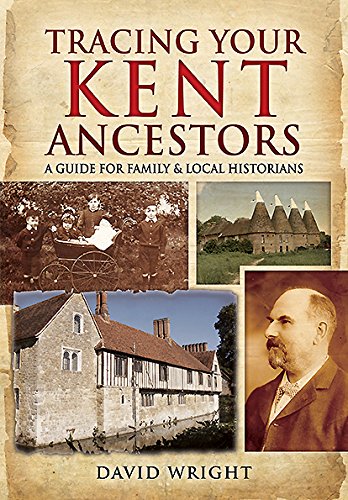 [F.r.e.e] Tracing Your Kent Ancestors: A Guide for Family and Local Historians (Family History)<br />R.A.R