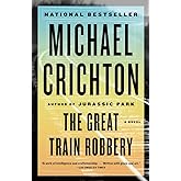 The Great Train Robbery: A Novel