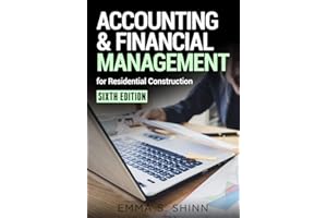Accounting & Financial Management for Residential Construction, Sixth Edition