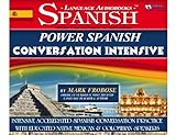 Power Spanish Conversation Intensive - 4 Hours of Accelerated Spanish Conversation Training (English and Spanish Edition)