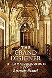 Image de The Grand Designer: Third Marquess of Bute