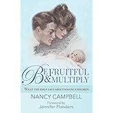 Be Fruitful and Multiply: What the Bible Says about Having Children