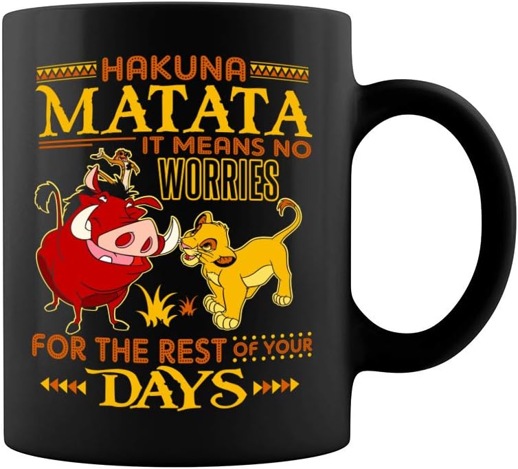 It Means No Worries For The Rest Of Your Days Ceramic Coffee Mug Tea Cup (11oz, Black)