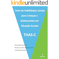 Teste de Habilidades Sociais para Crianças e Adolescentes em Situação Escolar: THAS-C (Portuguese Edition) book cover