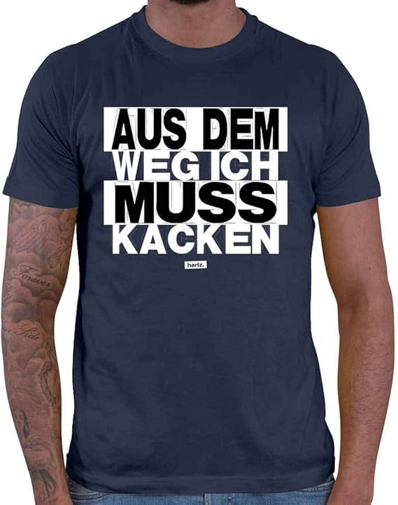 HARIZ Herren TShirt Aus Dem Weg Ich Muss Kacken Sprüche Schwarz Weiß
