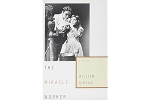 The Miracle Worker: A Play