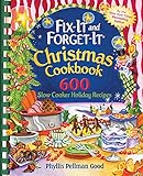 Fix-it and Forget-it Christmas Cookbook: 600 Slow Cooker Holiday Recipes