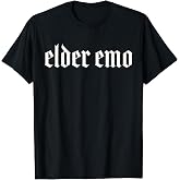 Elder Emo T-Shirt