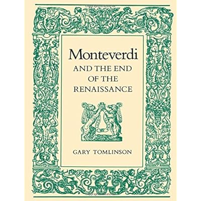 Monteverdi and the End of the Renaissance