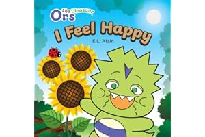 I Feel Happy: Kids Dinosaur Growth Mindset Picture Book about Positive Thinking (Ors the Dinosaur)