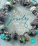Wire Art Jewelry Workshop: Step-by-Step Techniques and Projects by Sharilyn Miller