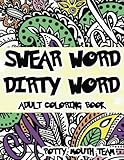 Swear Word Dirty Word Adult Coloring Book by Potty Mouth Team