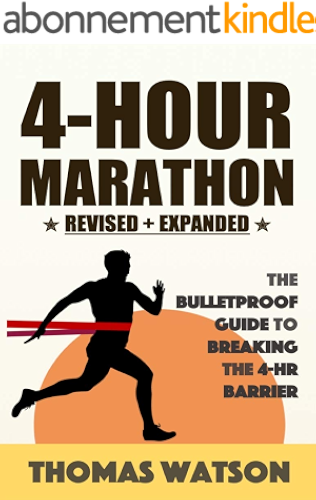 Download 4-Hour Marathon: The Bulletproof Training Guide For Breaking the 4-Hour Barrier (English Edition) PDF