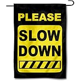 Neighborhood Slow Down Garden Flag Sign Banner