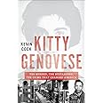 Kitty Genovese: The Murder, the Bystanders, the Crime that Changed America